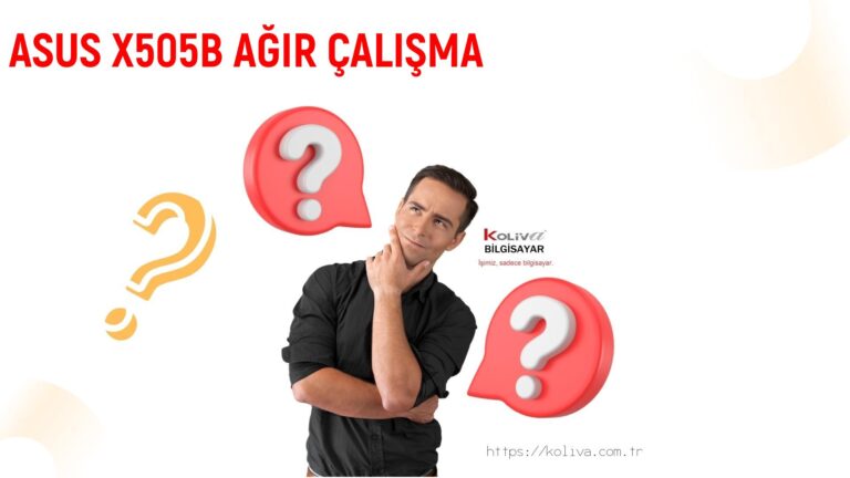 ASUS X505B AĞIR ÇALIŞMA  SORUNU | ÇÖZÜLDÜ