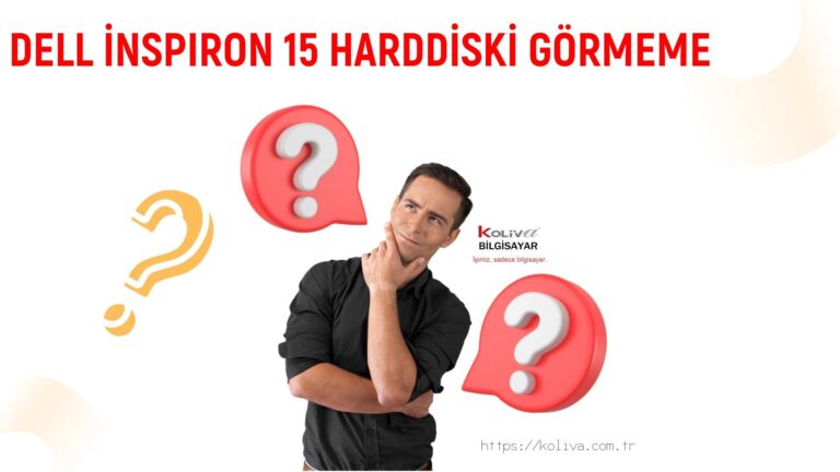 DELL İNSPIRON 15 HARDDİSKİ GÖRMEME SORUNU | ÇÖZÜLDÜ
