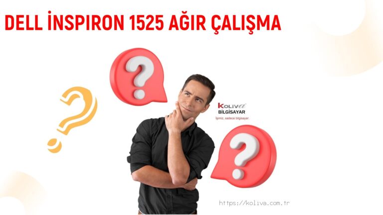 DELL İNSPIRON 1525 AĞIR ÇALIŞMA SORUNU | ÇÖZÜLDÜ
