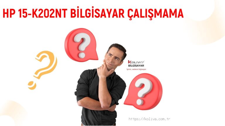 HP 15-K202NT BİLGİSAYAR ÇALIŞMAMA SORUNU | ÇÖZÜLDÜ