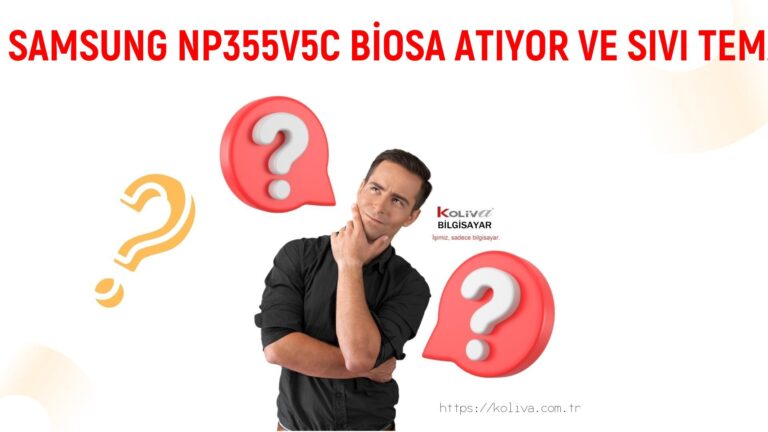 SAMSUNG NP355V5C BİOSA ATIYOR VE SIVI TEMASI SORUNU | ÇÖZÜLDÜ