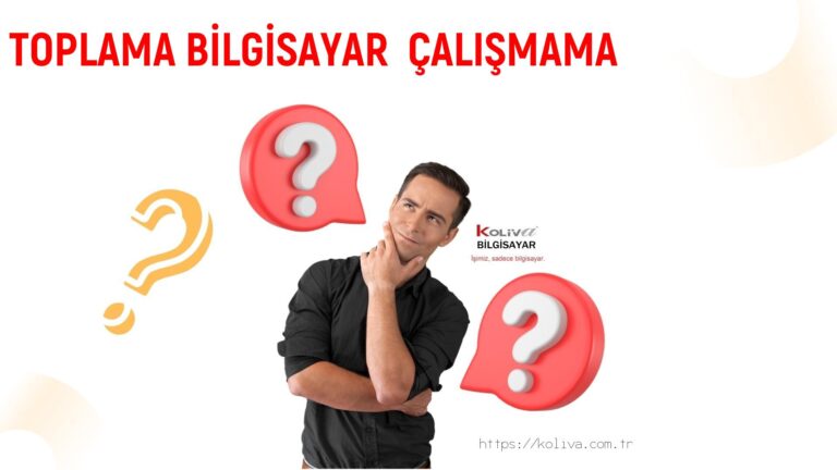 TOPLAMA BİLGİSAYAR  ÇALIŞMAMA SORUNU | ÇÖZÜLDÜ
