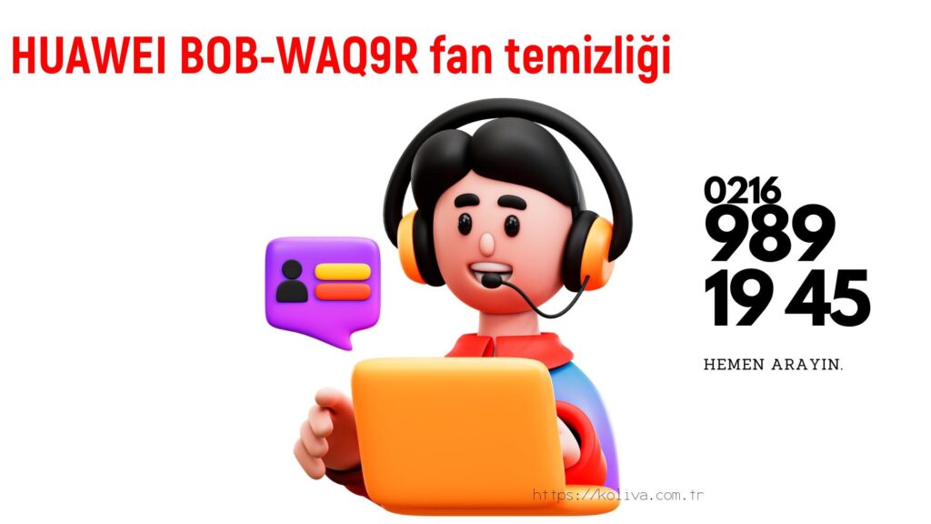 Huawei Bob-Waq9R laptop fan temizliği