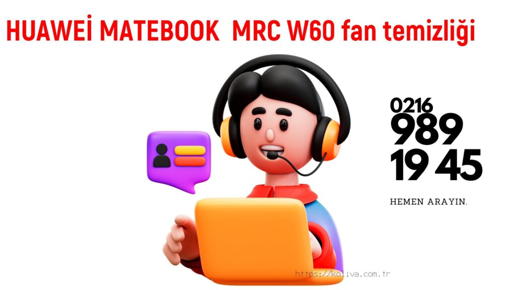 Huawei̇ Matebook  Mrc W60 laptop fan temizliği