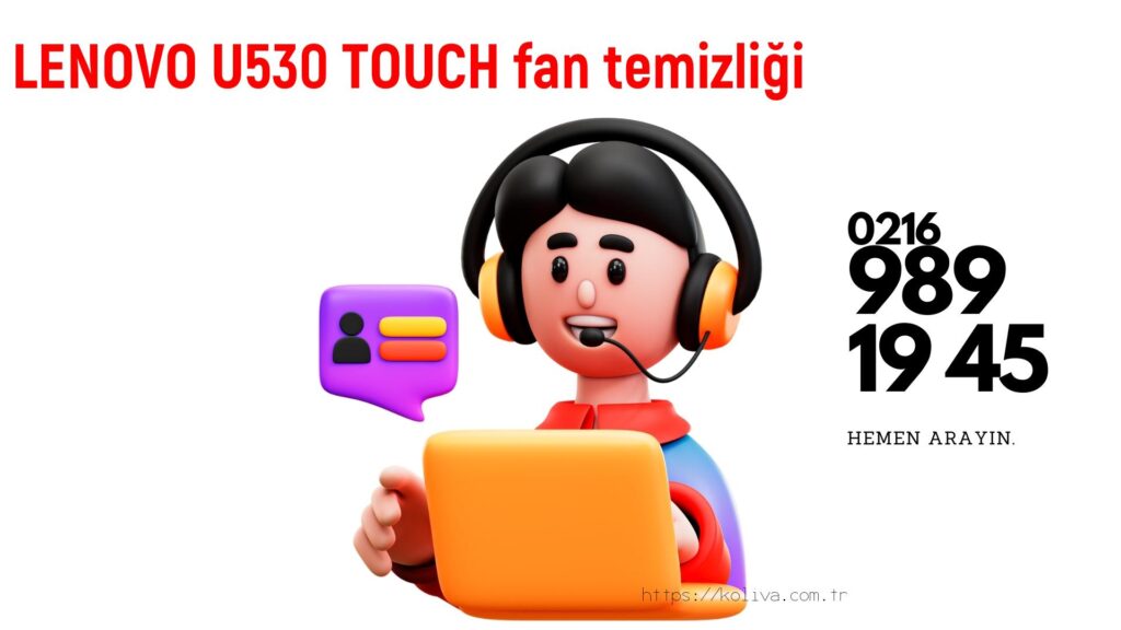 Lenovo U530 Touch laptop fan temizliği