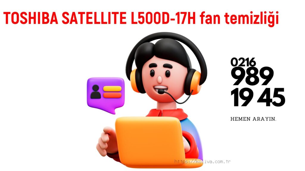 Toshiba Satellite L500D-17H laptop fan temizliği