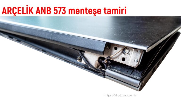 ARÇELİK ANB 573 menteşe tamiri