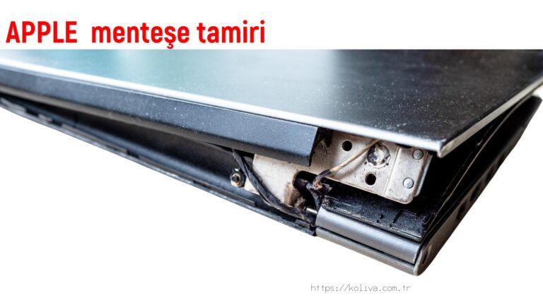 APPLE  menteşe tamiri