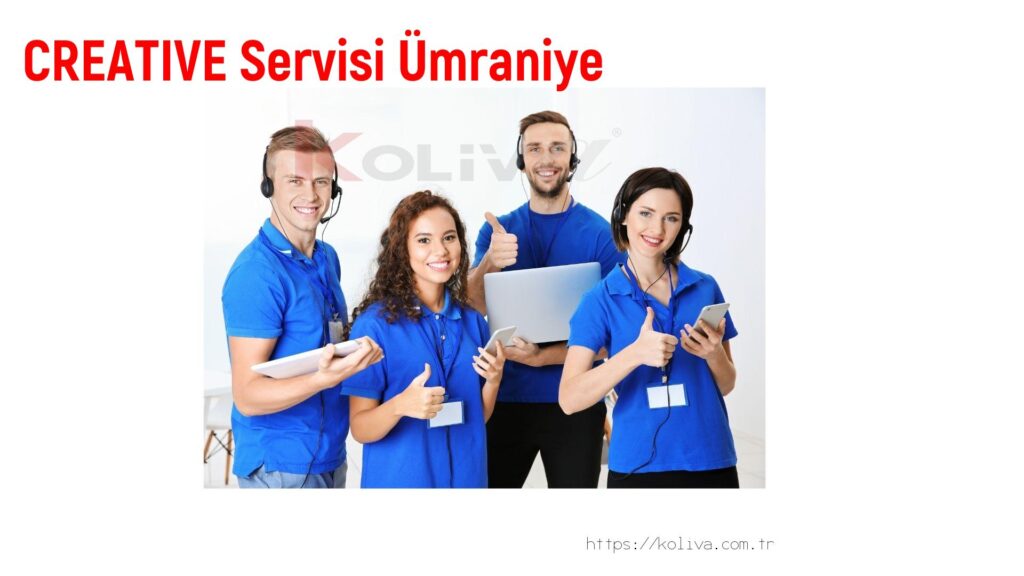 Creative Servisi Ümraniye