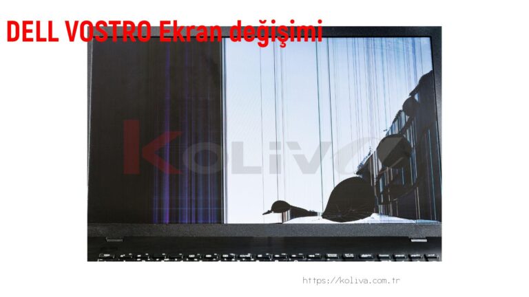 DELL VOSTRO Ekran değişim fiyatı