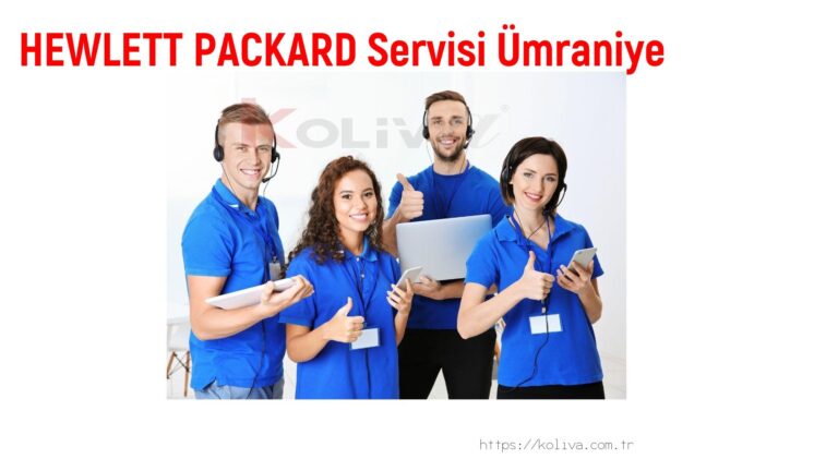 Hewlett Packard Servisi Ümraniye