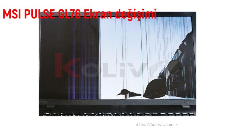 MSI PULSE GL76 Ekran değişim fiyatı