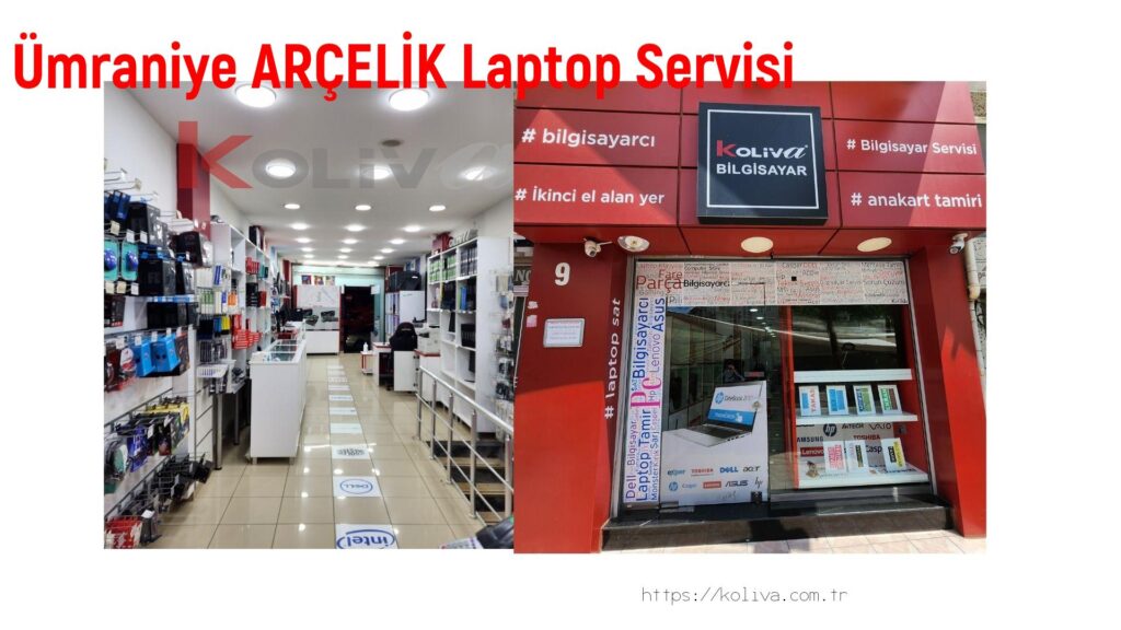 Ümraniye ARÇELİK Laptop Servisi