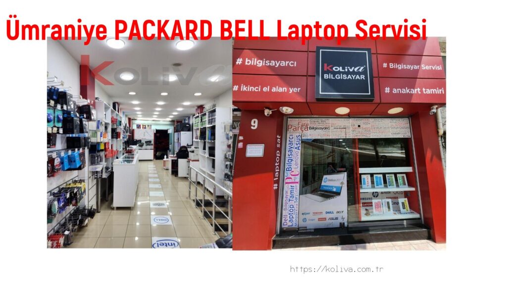 Ümraniye PACKARD BELL Laptop Servisi