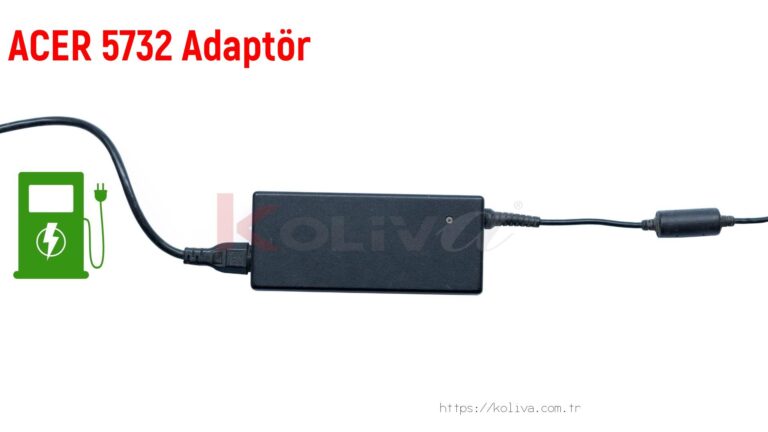 Acer 5732  Adaptör fiyatı