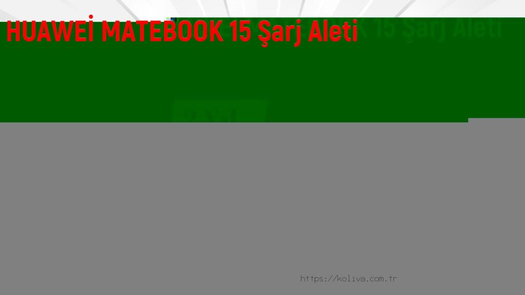 HUAWEİ MATEBOOK 15 Şarj Aleti