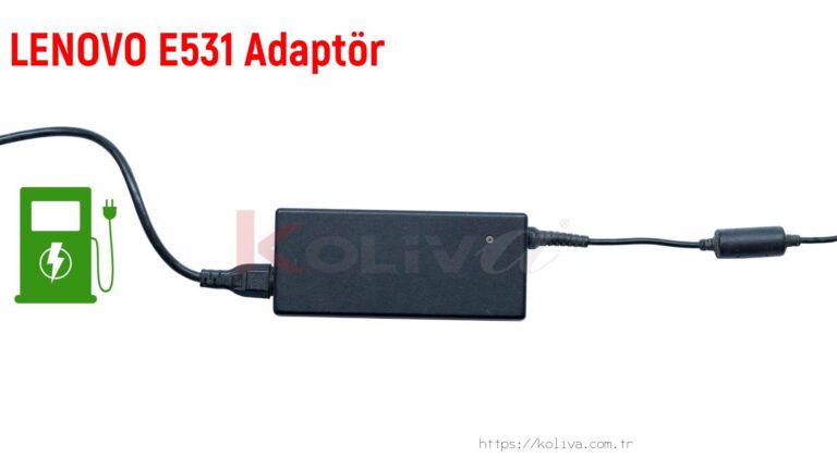 Lenovo E531  Adaptör fiyatı