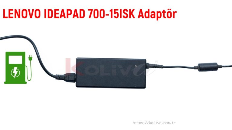 Lenovo Ideapad 700-15Isk  Adaptör fiyatı