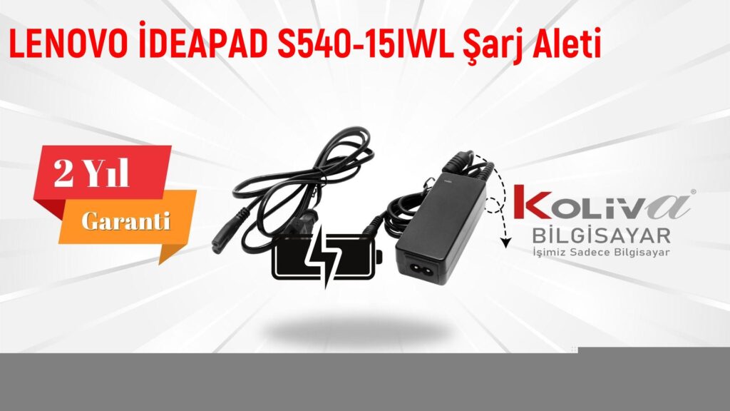 LENOVO İDEAPAD S540-15IWL Şarj Aleti