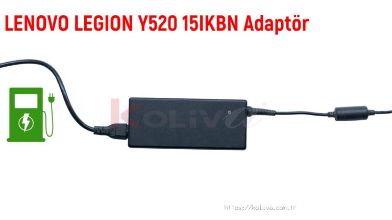 Lenovo Legion Y520 15Ikbn  Adaptör fiyatı