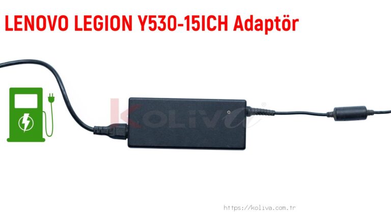 Lenovo Legion Y530-15Ich  Adaptör fiyatı