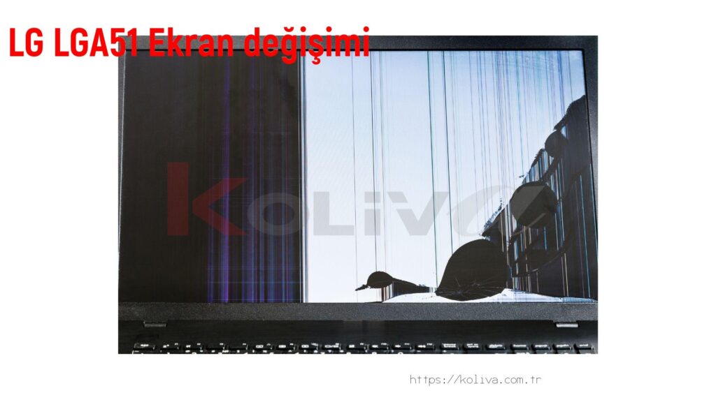 LG LGA51 Ekran değişim fiyatı