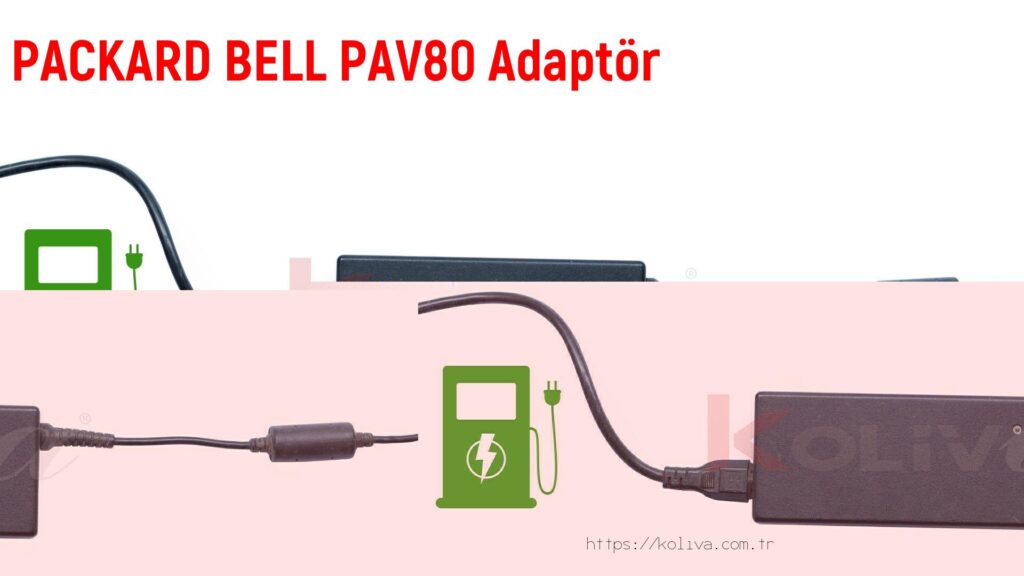 Packard Bell Pav80  Adaptör fiyatı