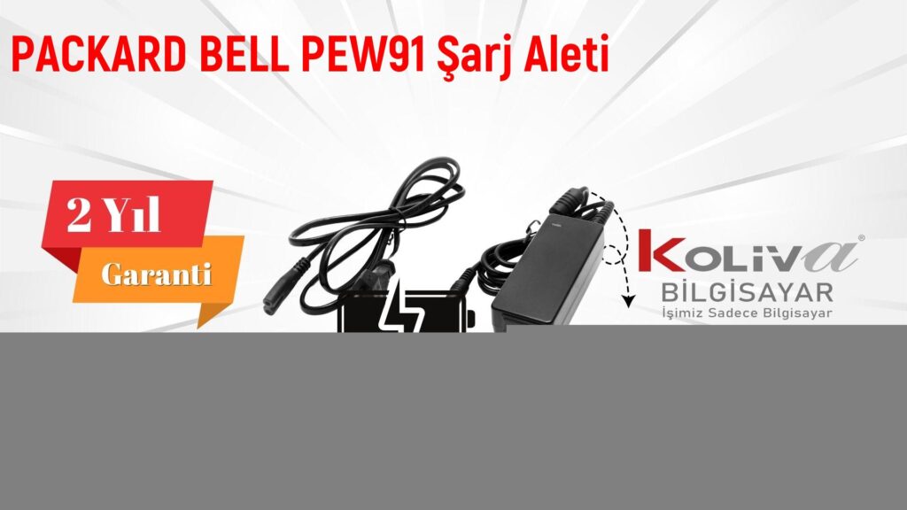 PACKARD BELL PEW91 Şarj Aleti