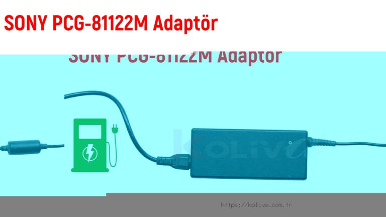 Sony Pcg-81122M  Adaptör fiyatı
