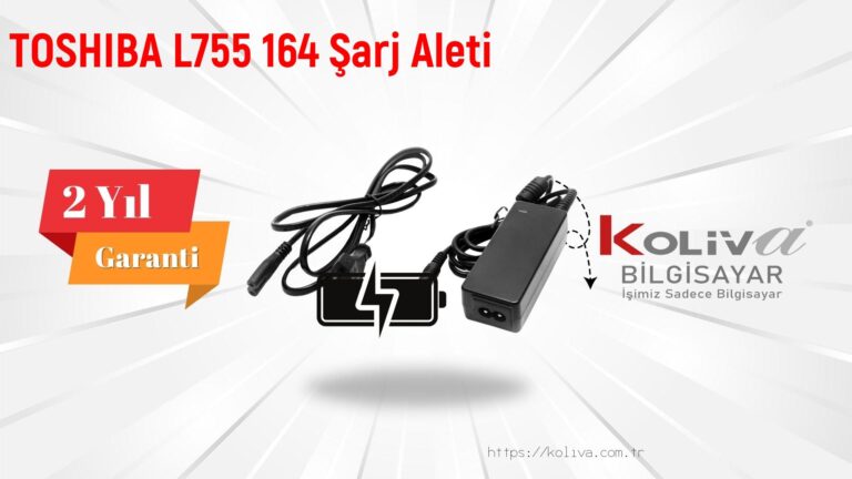 TOSHIBA L755 164 Şarj Aleti