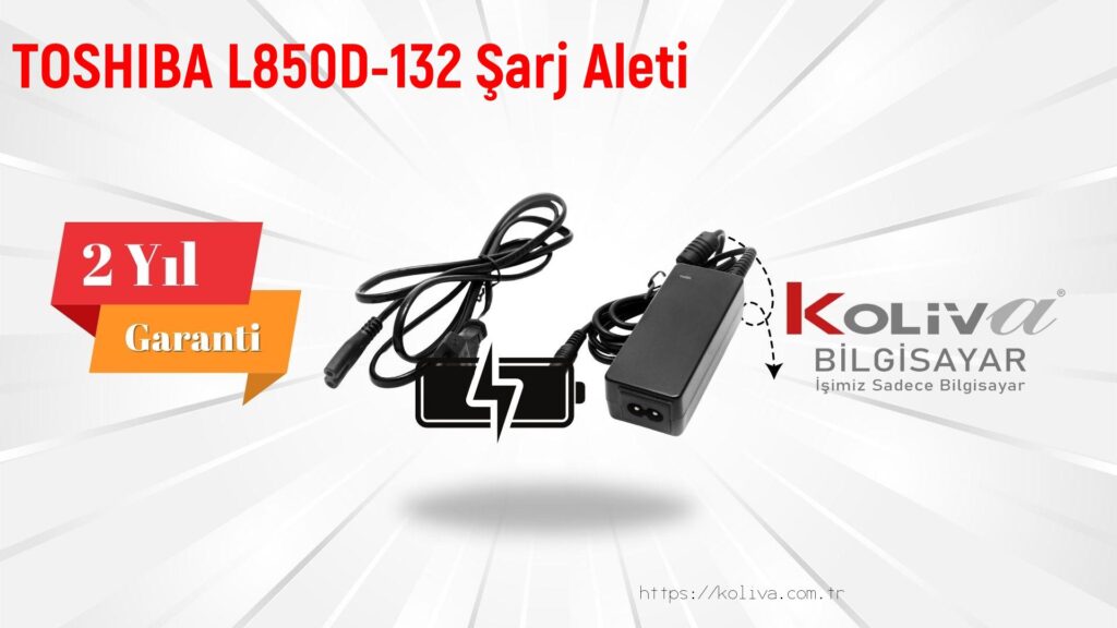 TOSHIBA L850D-132 Şarj Aleti