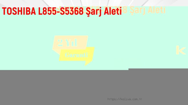 TOSHIBA L855-S5368 Şarj Aleti