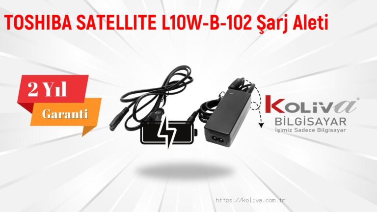 TOSHIBA SATELLITE L10W-B-102 Şarj Aleti