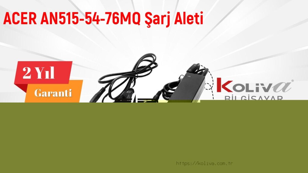 ACER AN515-54-76MQ Şarj Aleti