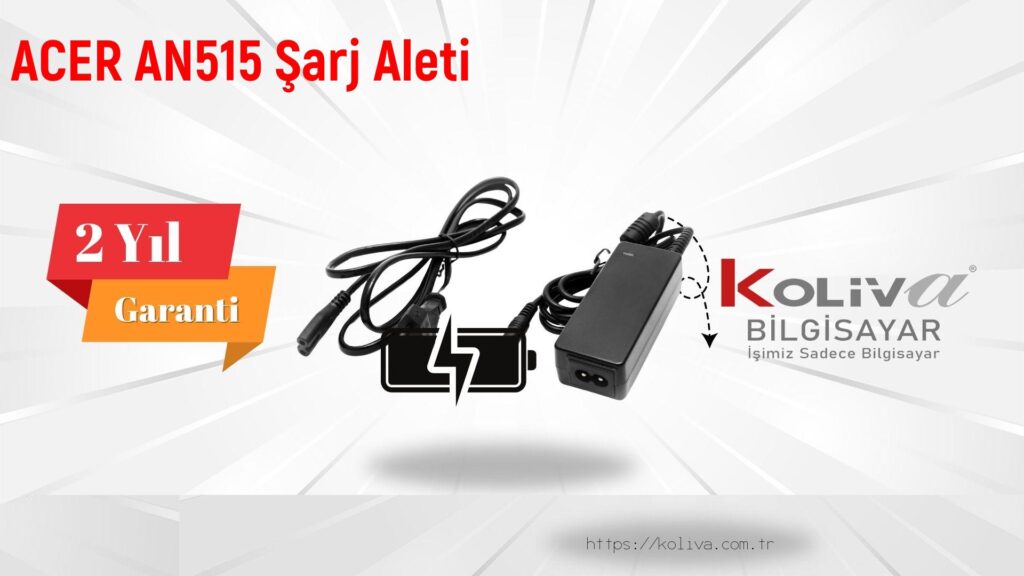 ACER AN515 Şarj Aleti