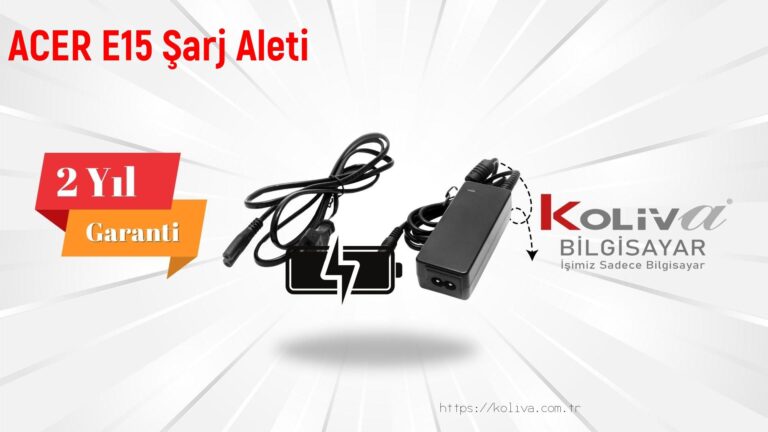 ACER E15 Şarj Aleti