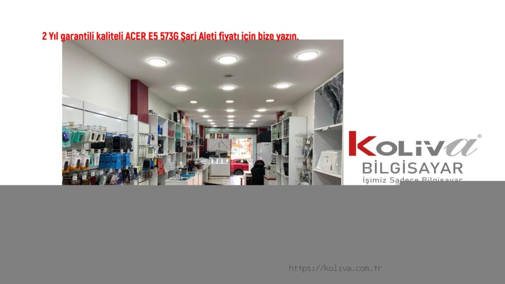 ACER E5 573G Şarj aleti