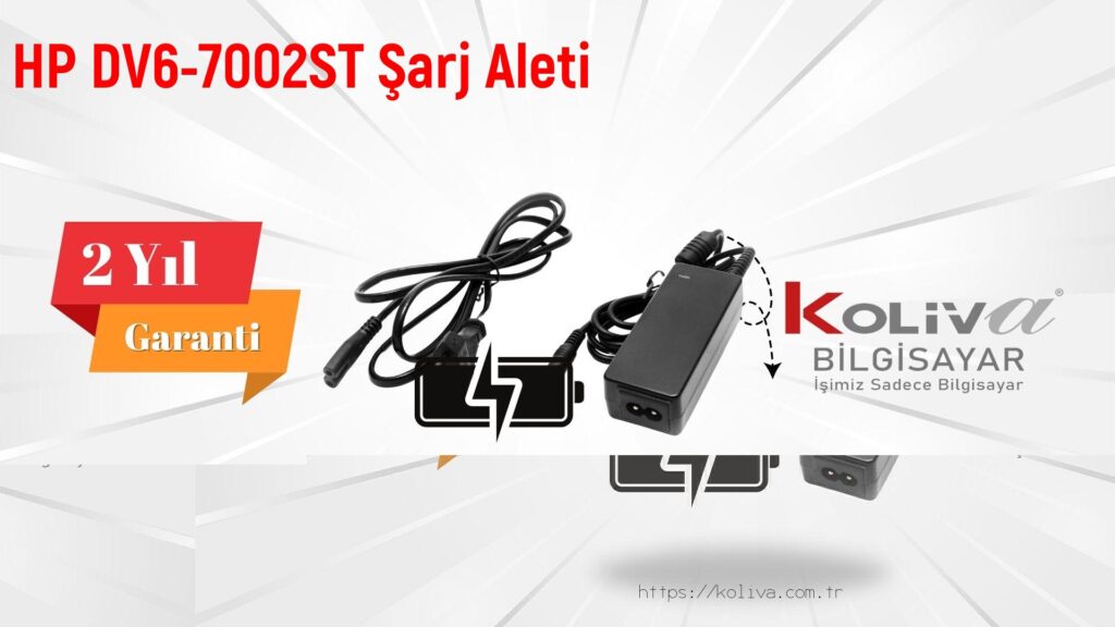 HP DV6-7002ST Şarj Aleti